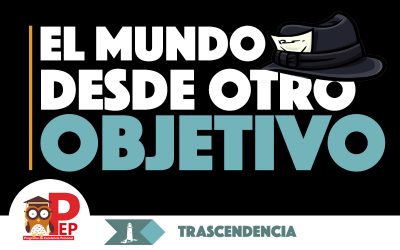 El mundo desde otro objetivo