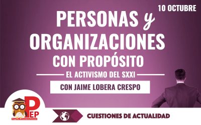 Personas y organizaciones con propósito. El nuevo activismo del s. XXI