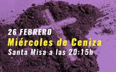 Miércoles de Ceniza · 26 de febrero 2020
