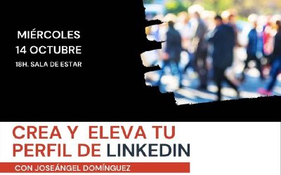 Crea y eleva tu perfil de LINKEDIN