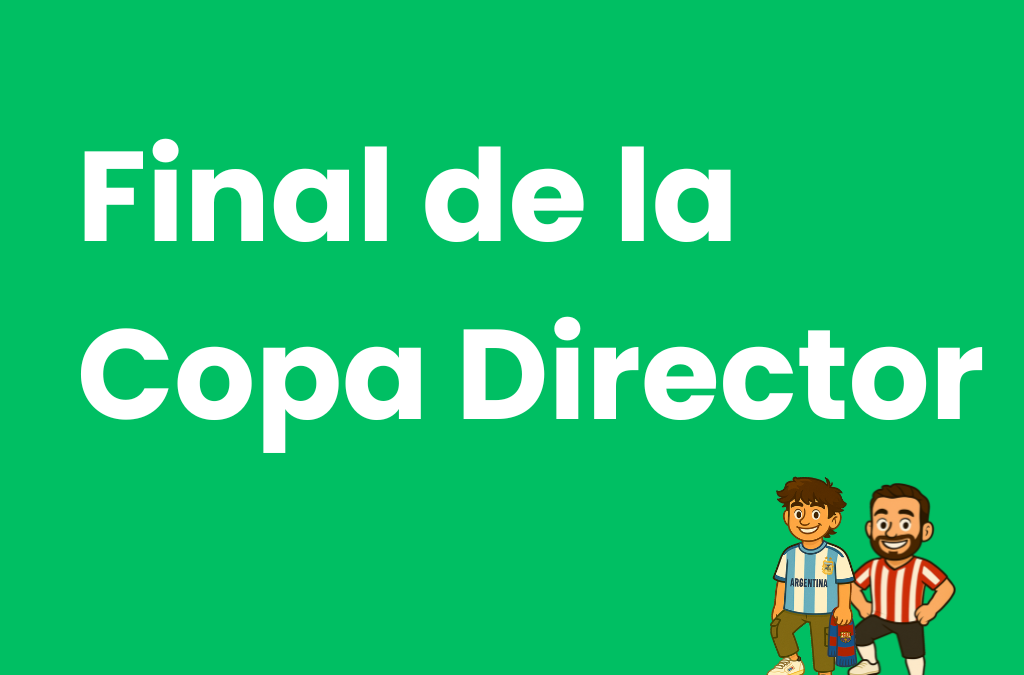 Final de la Copa del director 2026